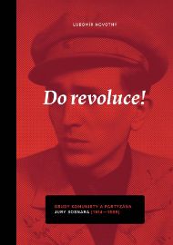 Do revoluce, osudy komunisty a partyzána Jury Sosnara