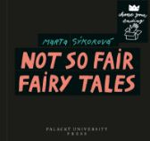 Not So Fair Fairy Tales