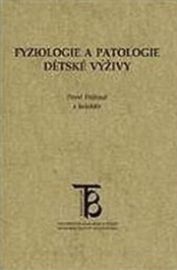 Fyziologie a patologie dětské výživy