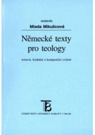 Německé texty pro teology: textová, lexikální a kompoziční cvičení