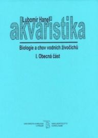 Akvaristika I. Biologie a chov vodních živočichů