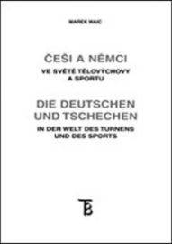 Češi a Němci ve světě tělovýchovy a sportu