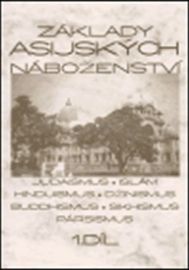 Základy asijských náboženství, 1.díl