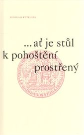 ...ať je stůl k pohoštění prostřený