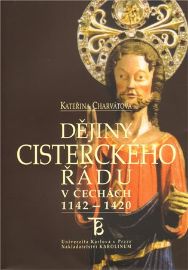 Dějiny cisterckého řádu v Čechách (1142-1420): Svazek III.