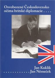 Osvobozené Československo očima britského diplomata