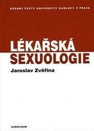 Lékařská sexuologie - Učební text pro studenty 1. lékařské fakulty UK v Praze