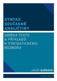 Syntax současné angličtiny - Sbírka textů a příkladů k syntaktickému rozboru 
