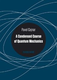 A Condensed Course of Quantum Mechanics