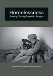 Homelessness among young people in Prague - Jakub Marek,Marie Vágnerová,Ladislav Csémy - Čeští autoři v angličtině Homelessness among young people in Prague