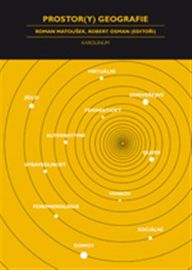 Prostory geografie - Robert Osman,Roman Matoušek - Životní prostředí a ekologie Prostory geografie
