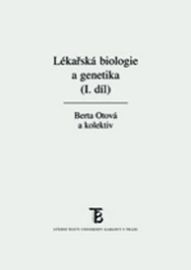 Lékařská biologie a genetika (I. díl)