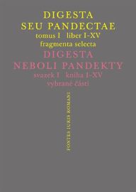 Digesta seu Pandectae. Justiniánská Digesta, Tomus I, Fragmenta Selecta