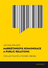 Marketingová komunikace a public relations - Výklad pojmů a teorie oboru
