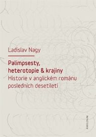 Palimpsesty, heterotopie a krajiny