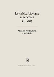 Lékařská biologie a genetika (II. díl)