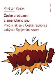 České probuzení z amerického snu