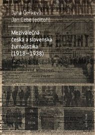 Meziválečná česká a slovenská žurnalistika (1918-1938)