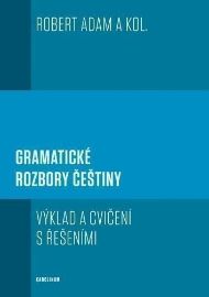 Gramatické rozbory češtiny - Výklad a cvičení s řešeními