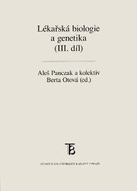 Lékařská biologie a genetika (III. díl)