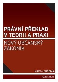 Právní překlad v teorii a praxi - Nový občanský zákoník