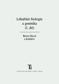 Lékařská biologie a genetika (I. díl)