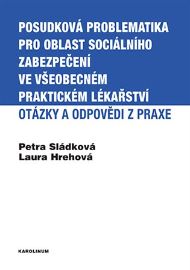 Posudková problematika pro oblast sociálního zabezpečení ve všeobecném praktickém lékařstv