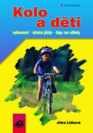 Kolo a děti - vybavení, výuka jízdy, tipy na výlety