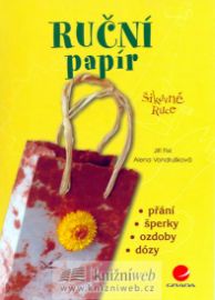 Ruční papír - šikovné ruce