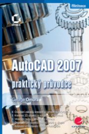 AutoCAD 2007 - praktický průvodce