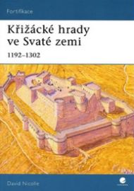 Křižácké hrady ve Svaté zemi 1192-1302