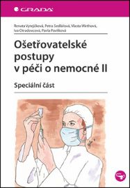 Ošetřovatelské postupy v péči o nemocné II