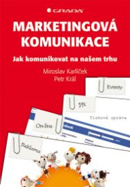 Marketingová komunikace - Jak efektivně komunikovat na našem trhu