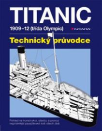 Titanic - 1909–1912 (třída Olympic) – Technický průvodce 