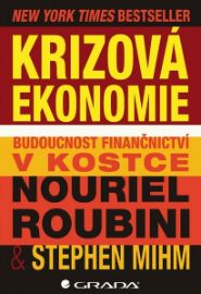 Krizová ekonomie - Budoucnost finančnictví v kostce 