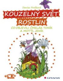 Kouzelný svět rostlin - Co objevili čme