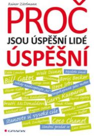 Proč jsou úspěšní lidé úspěšní