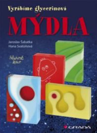 Mýdla - vyrábíme glycerinová mýdla 