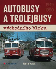 Autobusy a trolejbusy východního bloku 1945-1990 