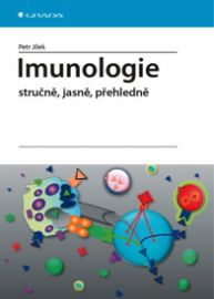 Imunologie stručně, jasně, přehledně