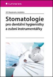 Stomatologie pro dentální hygienistky a zubní instrumentářky