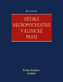 Dětská neuropsychiatrie v klinické praxi