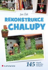 Rekonstrukce chalupy - 145 nápadů nadše