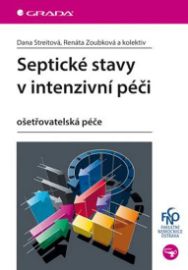 Septické stavy v intenzivní péči - ošetřovatelská péče 