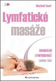 Lymfatické masáže - Vlastimil Tesař - Kulturistika, posilování Lymfatické masáže