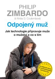 Odpojený muž - Philip Zimbardo,Nikita D. Coulombe - Knihy o mužích Odpojený muž