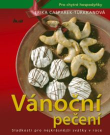 Vánoční pečení - Sladkosti pro nejkrásnější svátky v roce