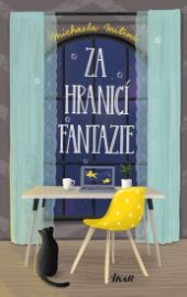 Za hranicí fantazie - Michaela Mitroci - Český humor a satira Za hranicí fantazie