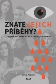 Znáte jejich příběhy? 31 příběhů holek a kluků z dětských domovů