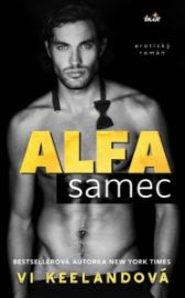 Alfa samec - Vi Keeland - Erotické romány Alfa samec